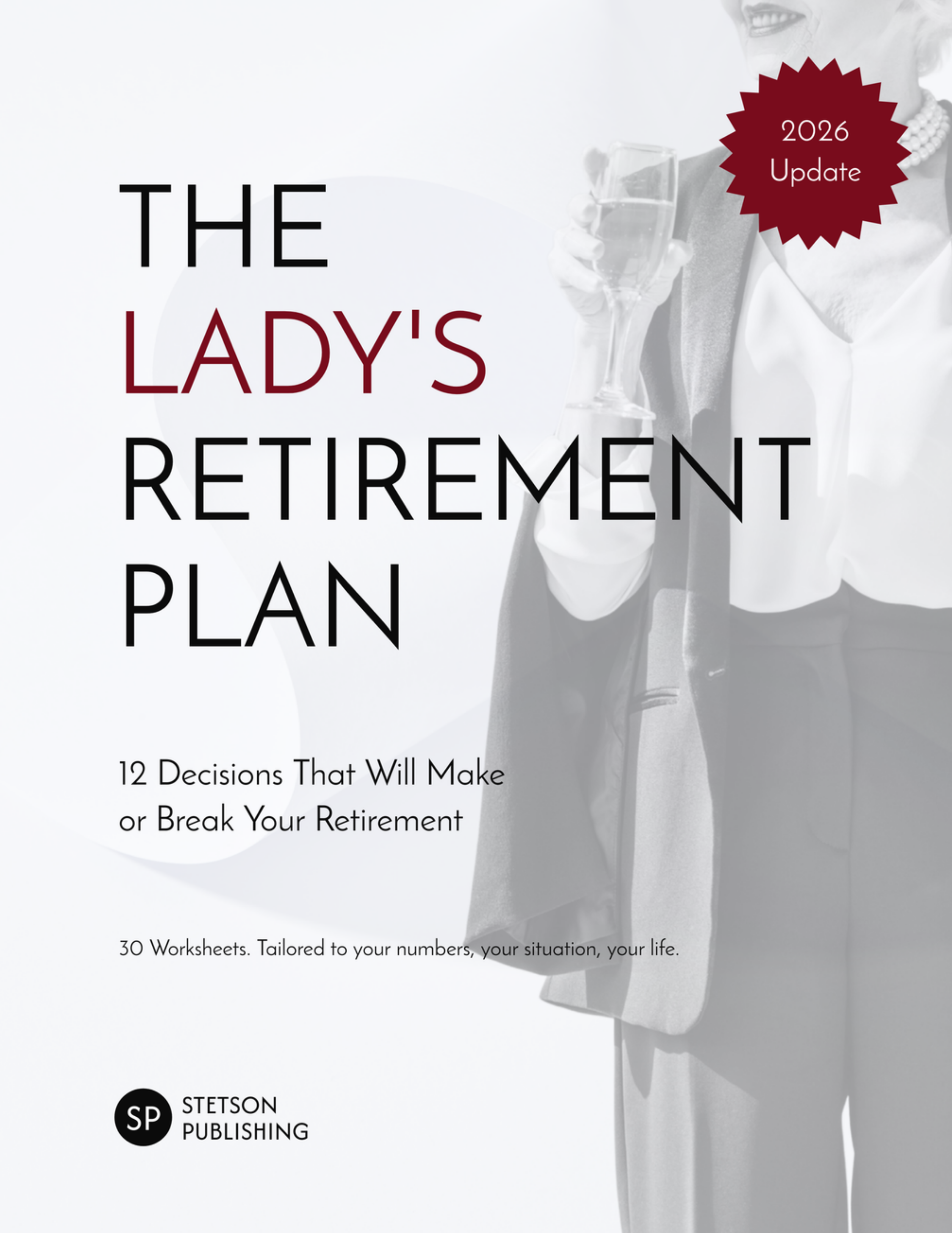 The Lady's Retirement Plan – Stetson Publishing